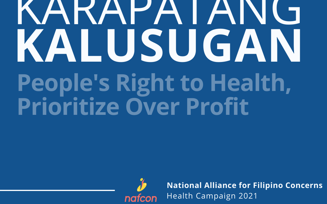 Karapatang Kalusugan: People’s Right to Health, Prioritize Over Profits